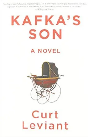 Kafka's Son: A Novel by Curt Leviant