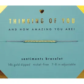 Sentiments Bracelet- Thinking of You